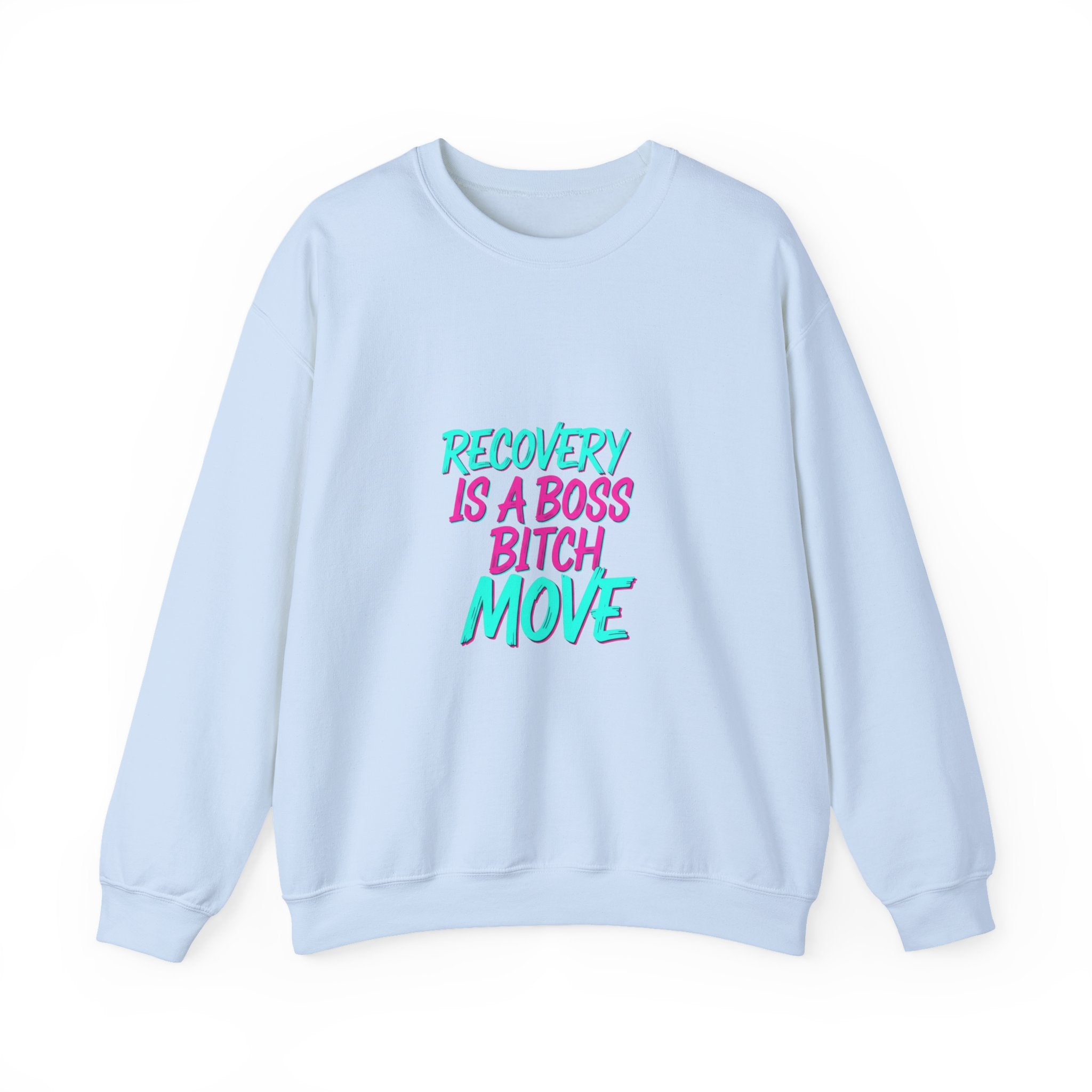 Recovery Is a Boss Bitch Move Crewneck Sweatshirt