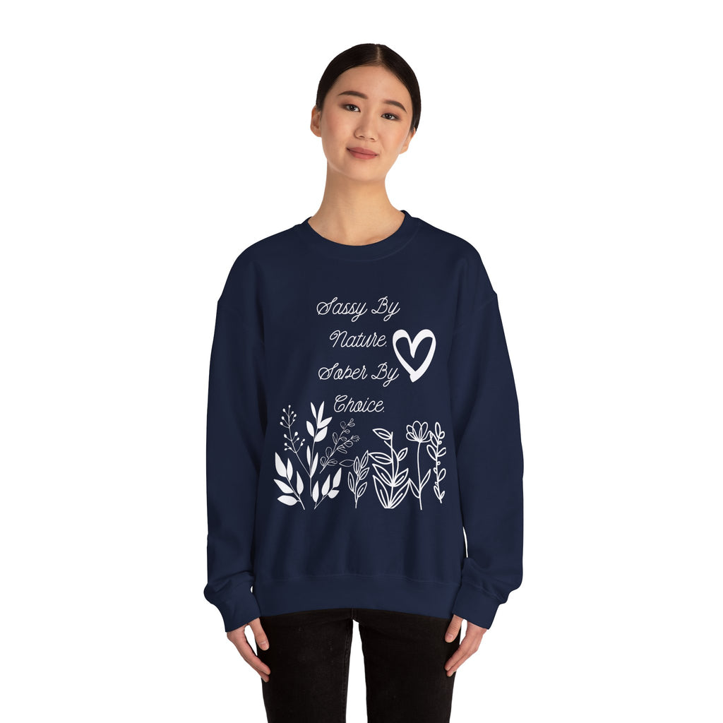 Sassy By Nature, Sober By Choice Crewneck Sweatshirt