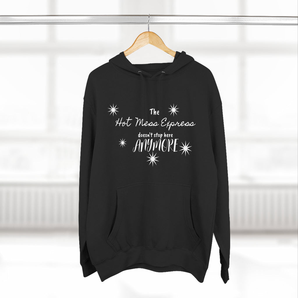 Hot Mess Express Hoodie
