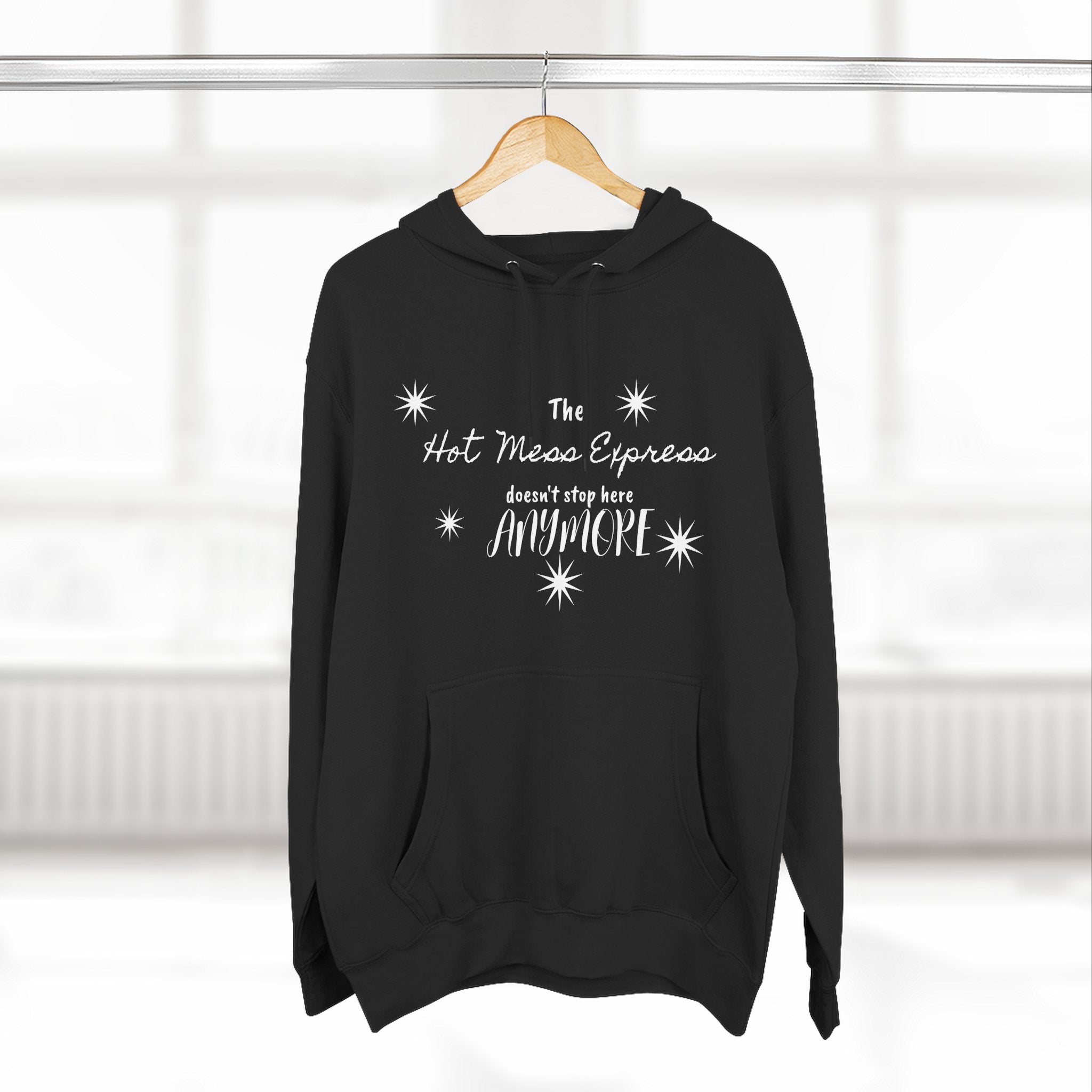Hot Mess Express Hoodie