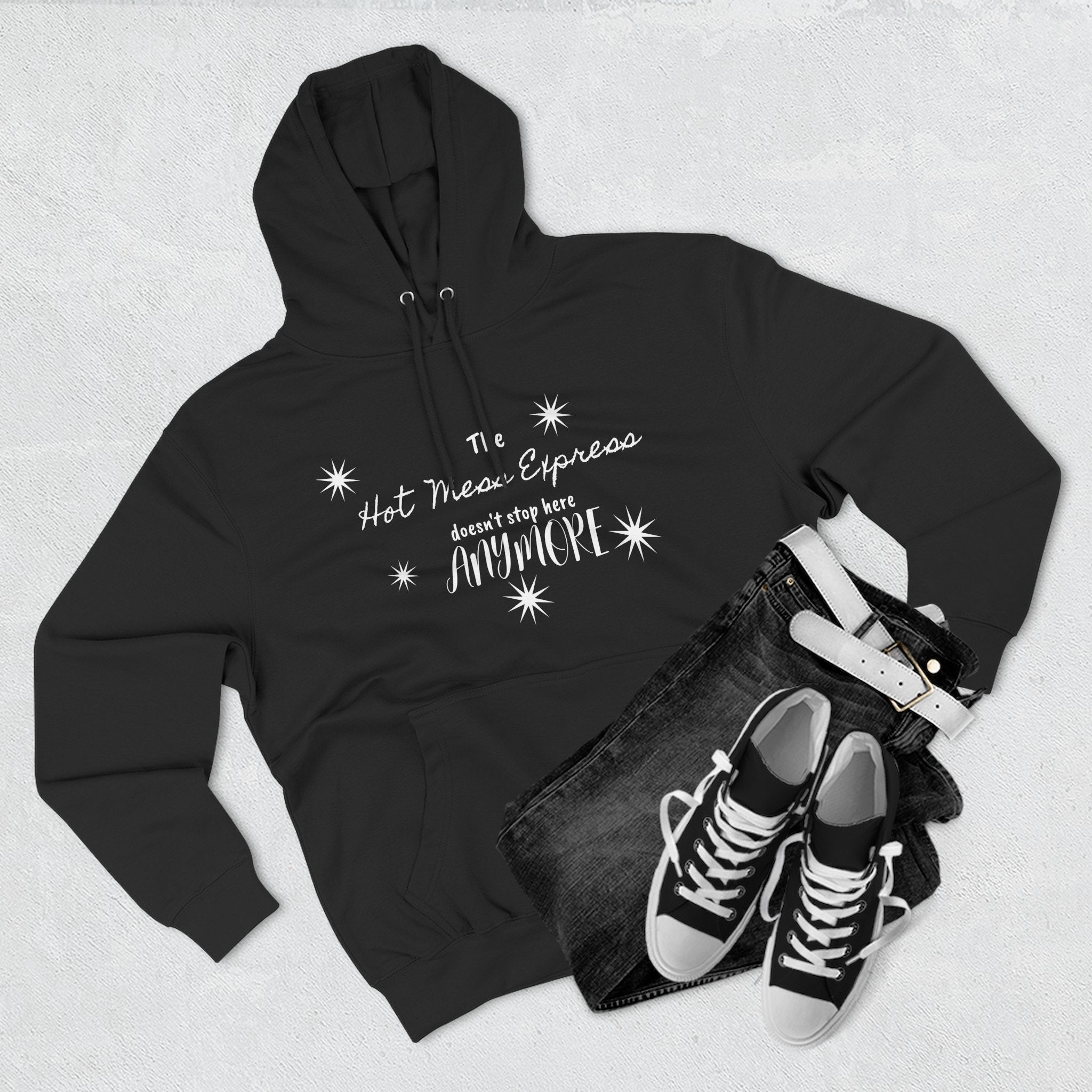 Hot Mess Express Hoodie