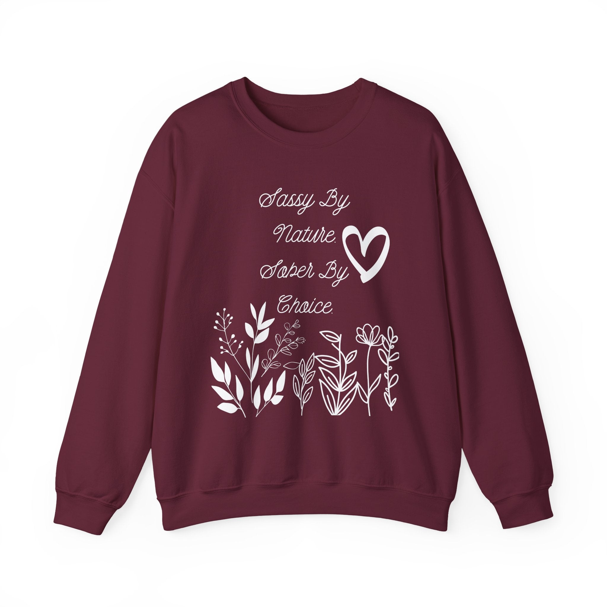 Sassy By Nature, Sober By Choice Crewneck Sweatshirt