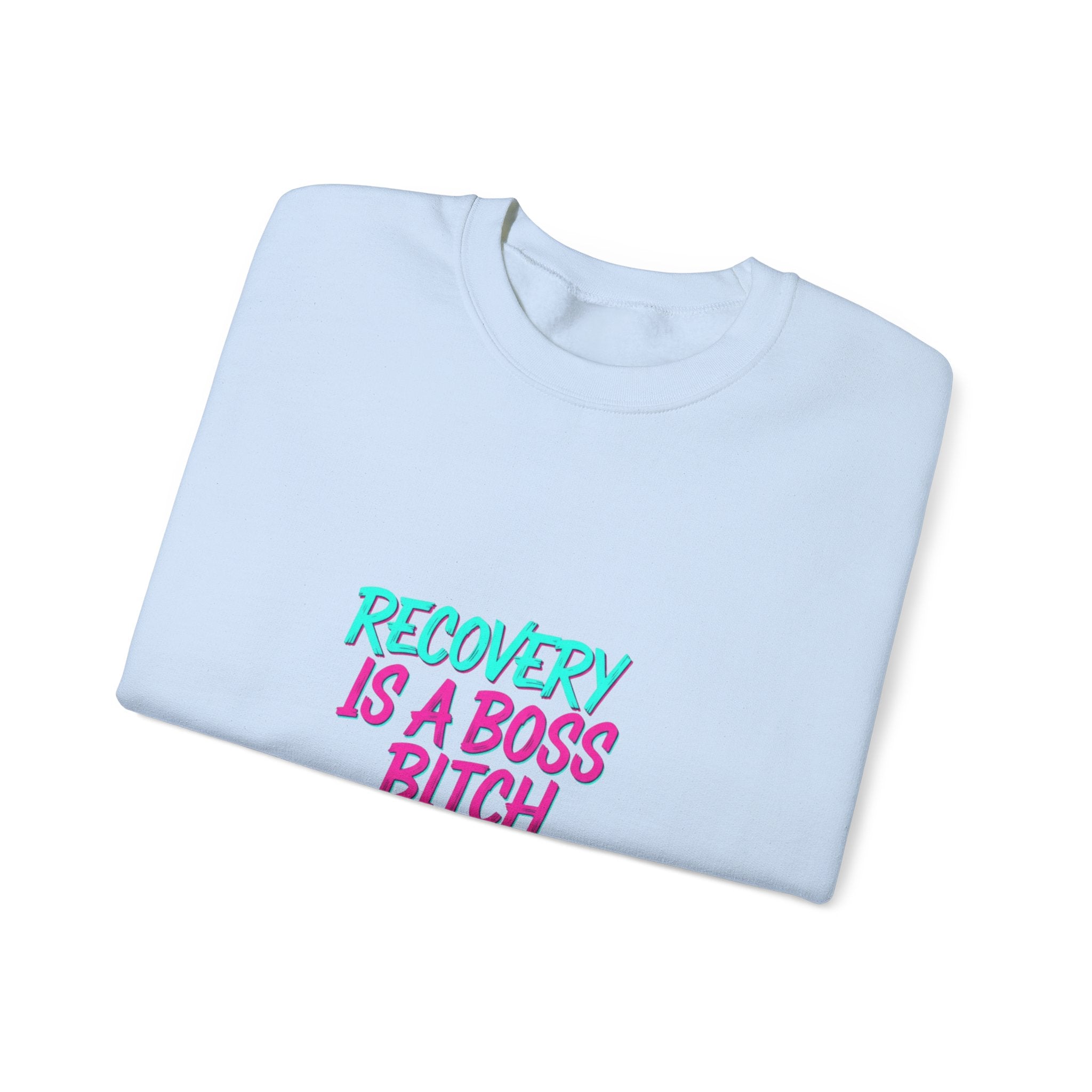 Recovery Is a Boss Bitch Move Crewneck Sweatshirt