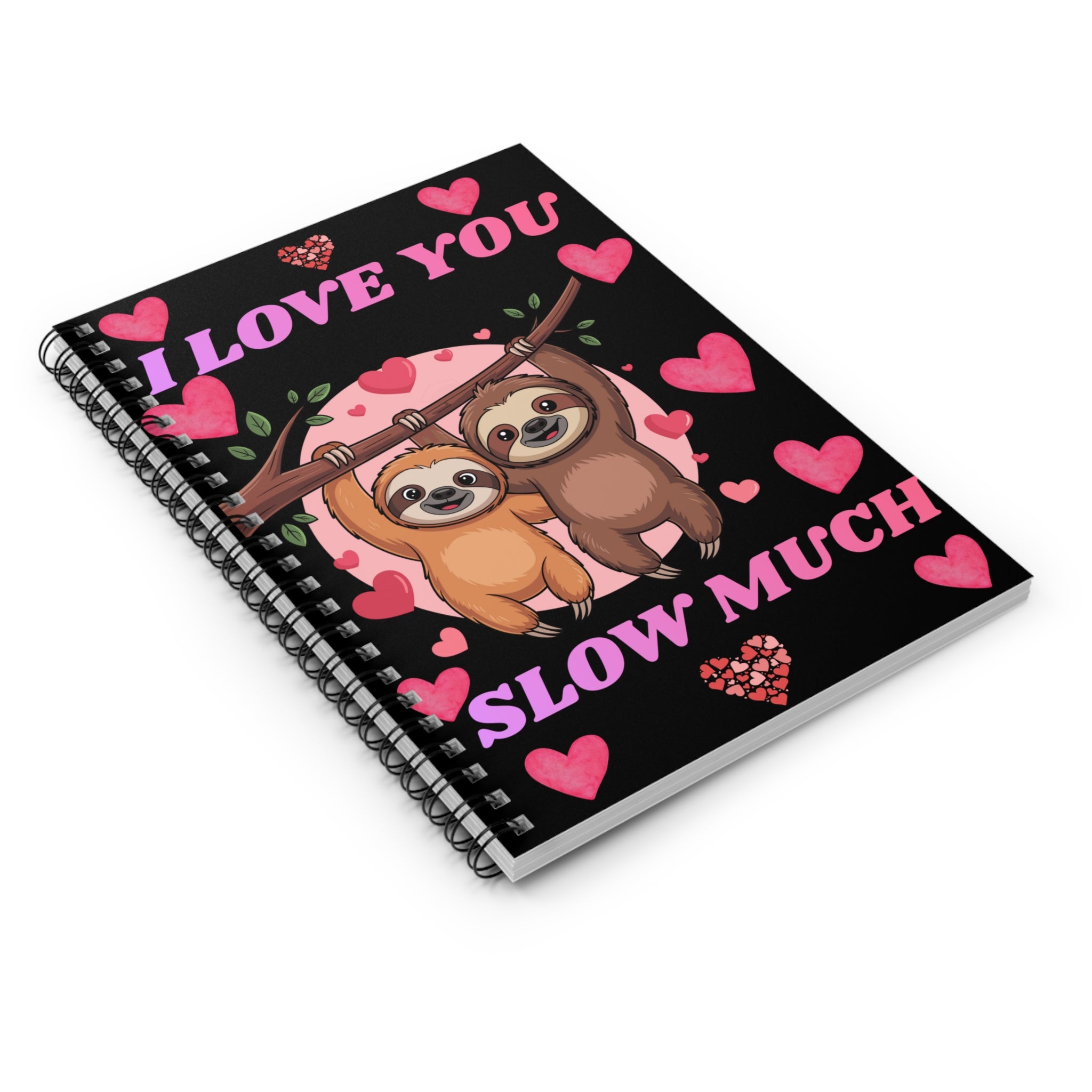 Sloth Love You Slow Much Journal