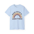 High Fives and Good Vibes Unisex TEE