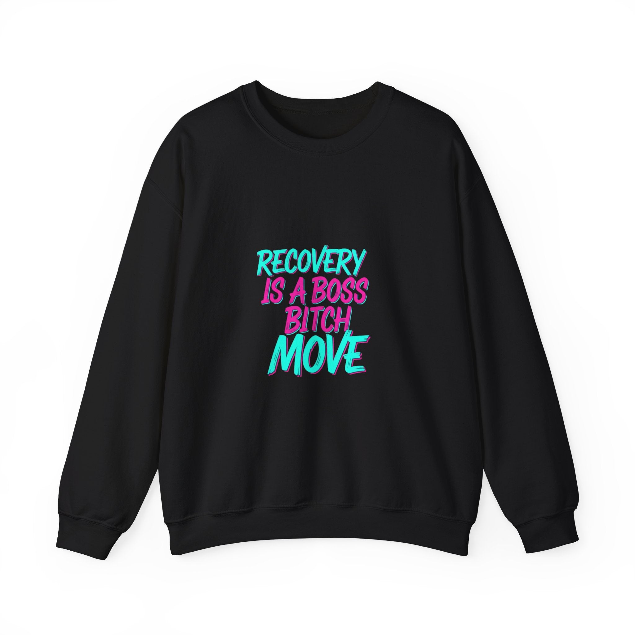 Recovery Is a Boss Bitch Move Crewneck Sweatshirt