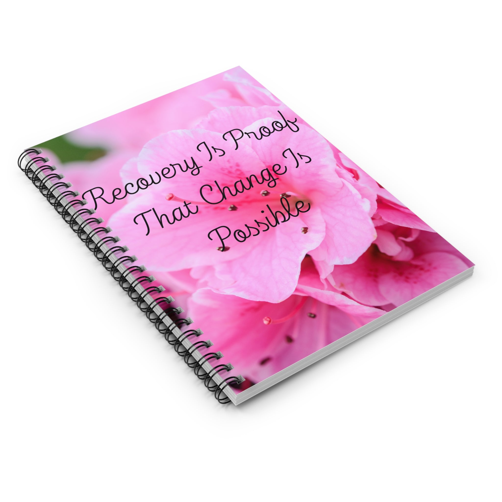 Recovery Is Proof That Change Is Possible — Spiral Notebook