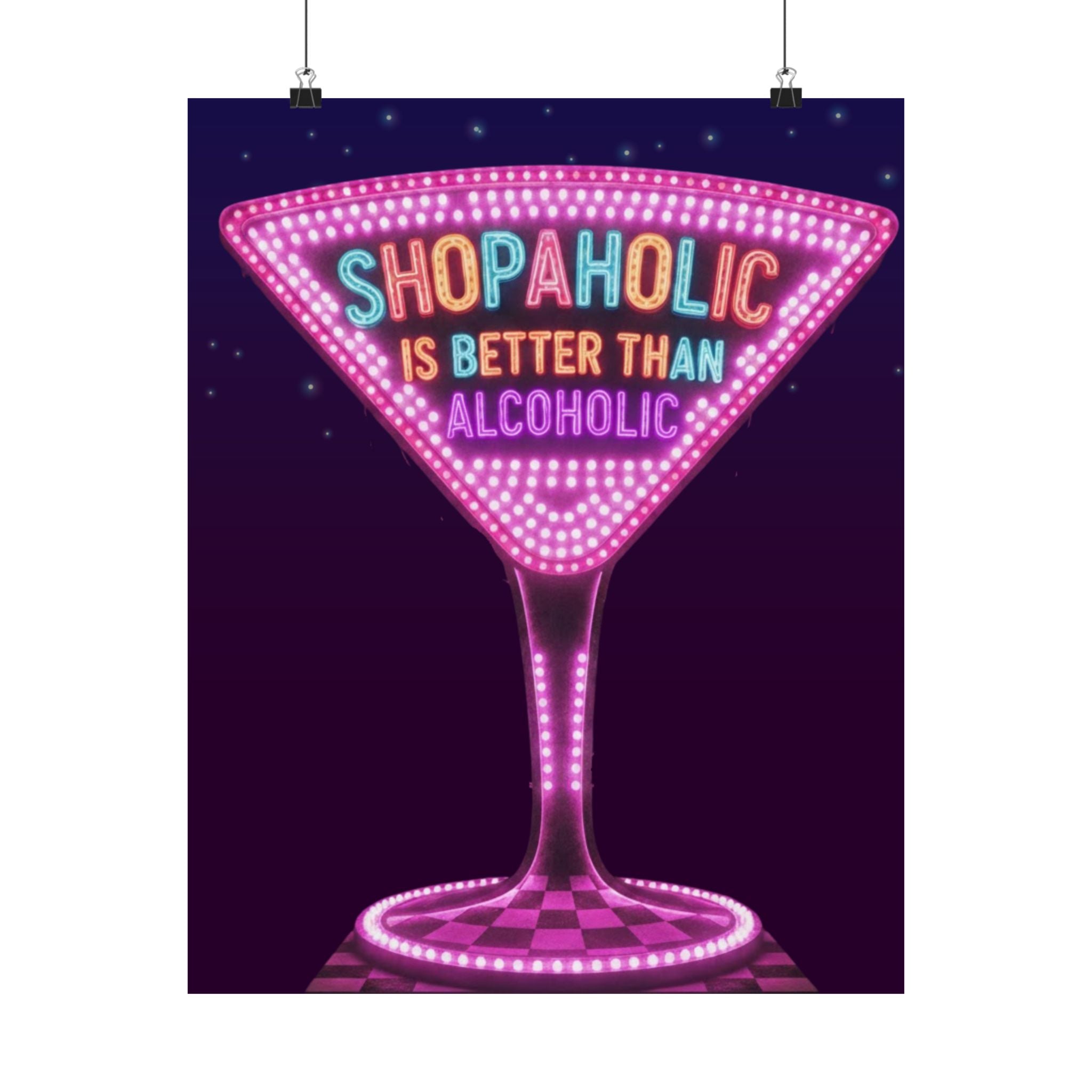 Shopaholic is Better than Alcoholic Satin Poster