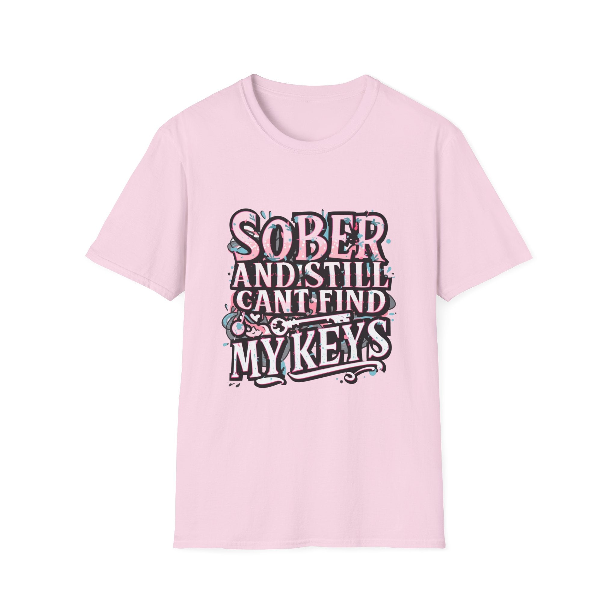 "Sober and Still Can't Find My Keys" T-Shirt