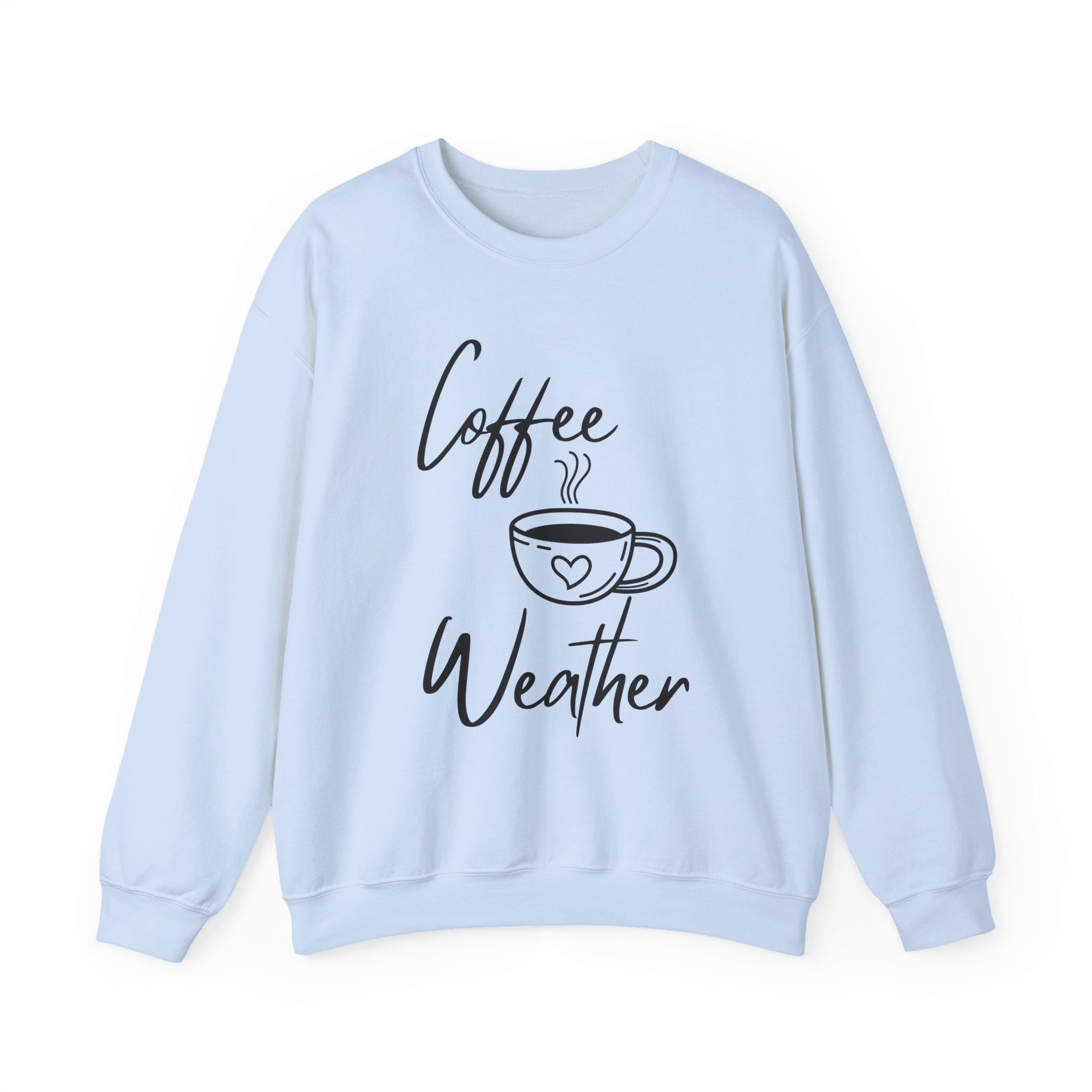 Coffee Weather Sweatshirt — Cozy Crewneck with Coffee Cup Design