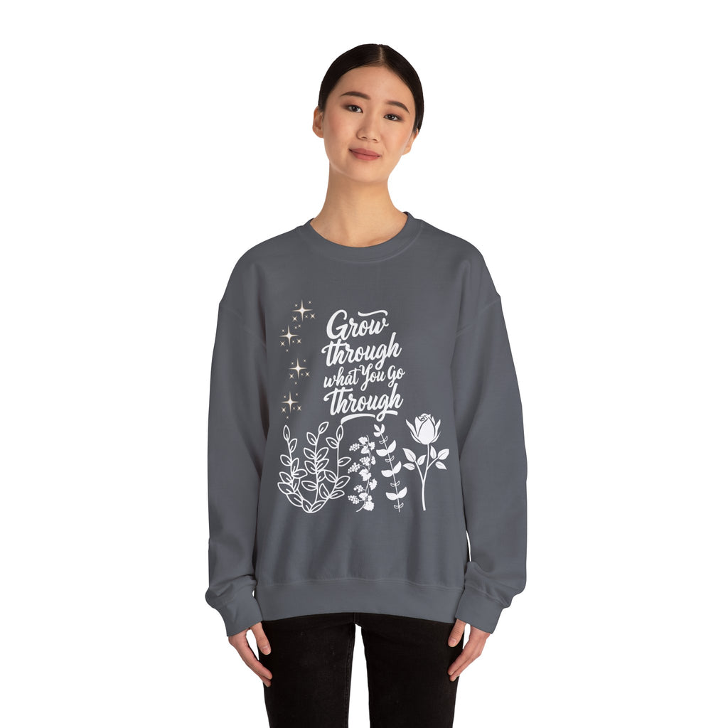 Grow Through What You Go Through Crewneck Sweatshirt
