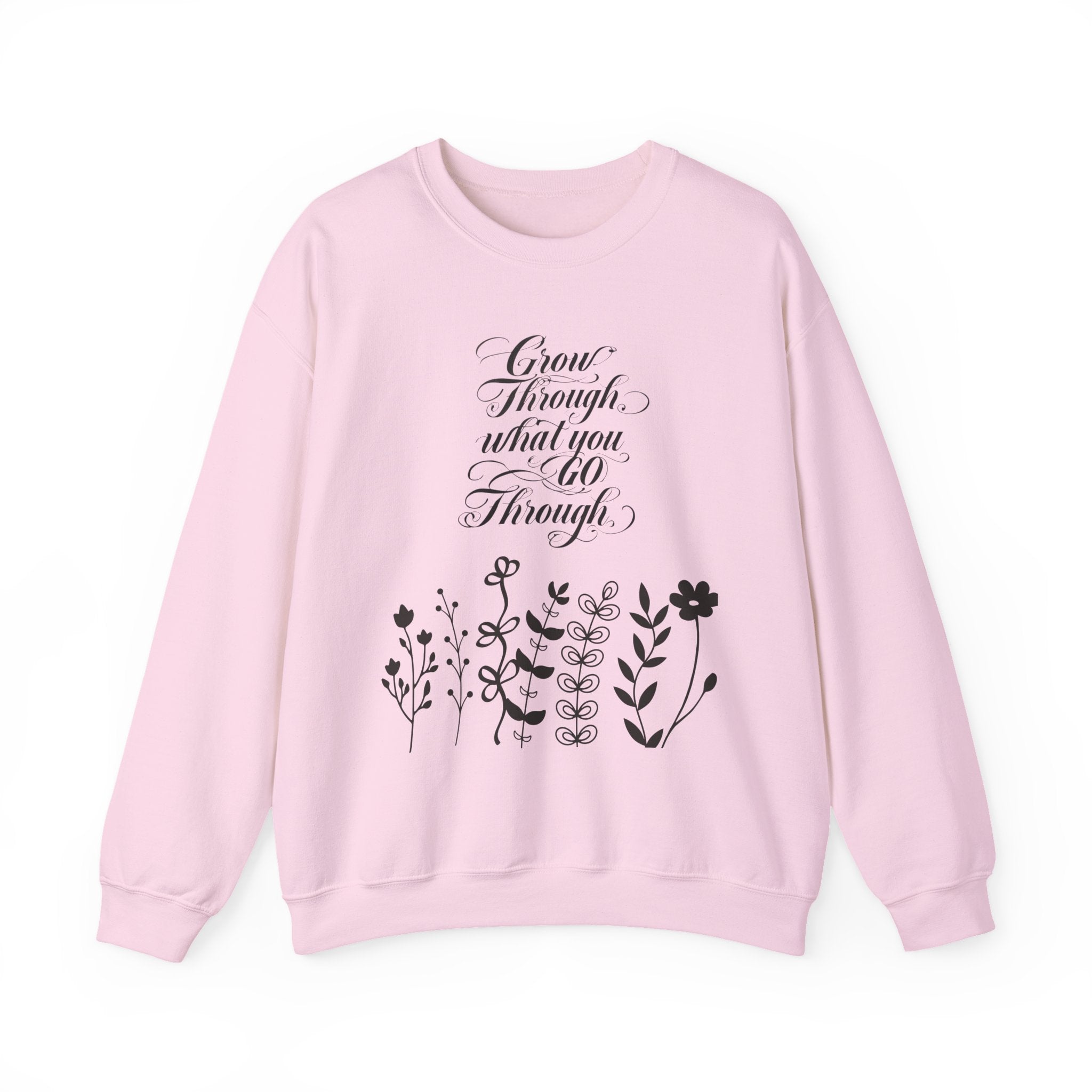 "Grow Through What You Go Through" Crewneck Sweatshirt