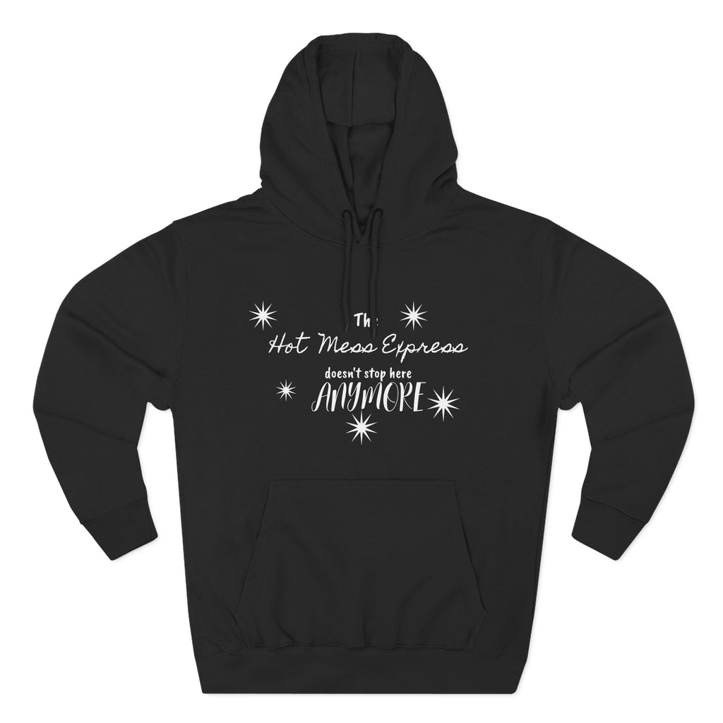 Hot Mess Express Hoodie