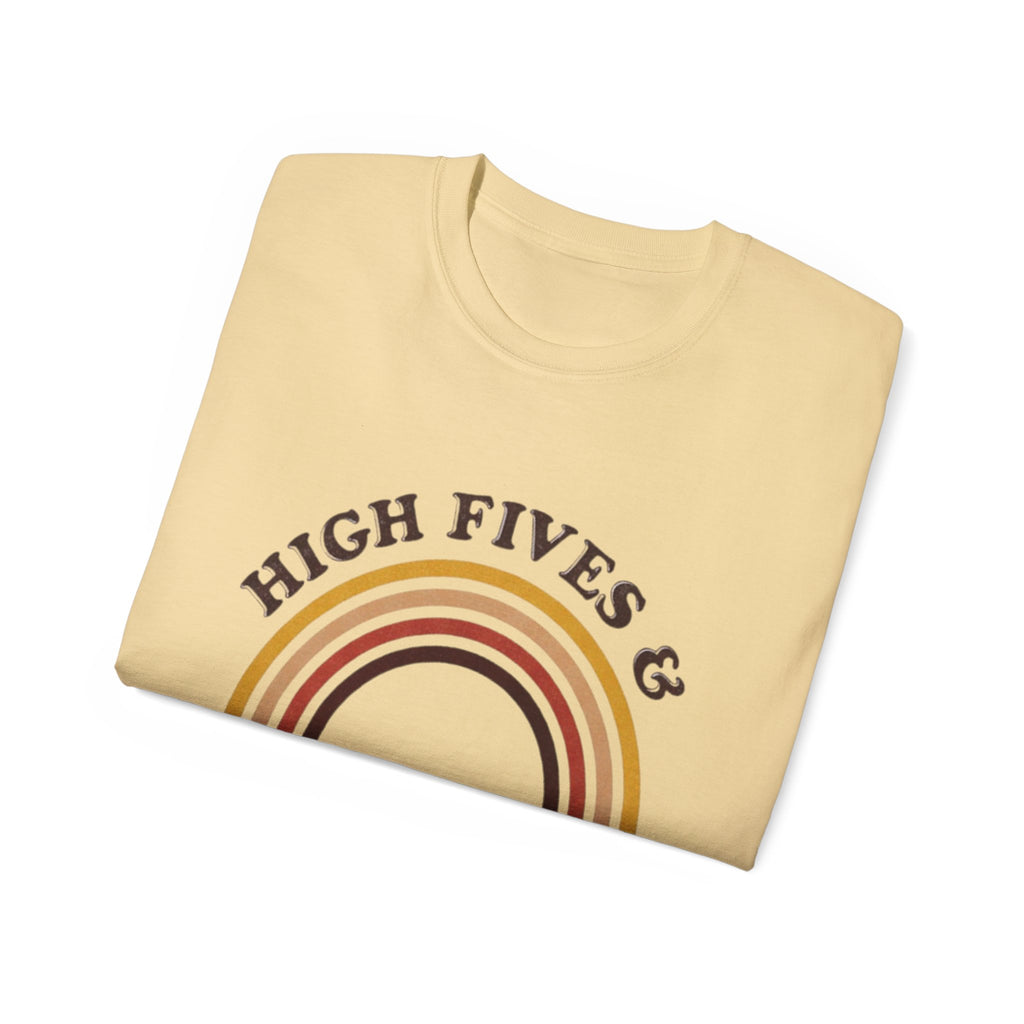 High Fives and Good Vibes Unisex TEE