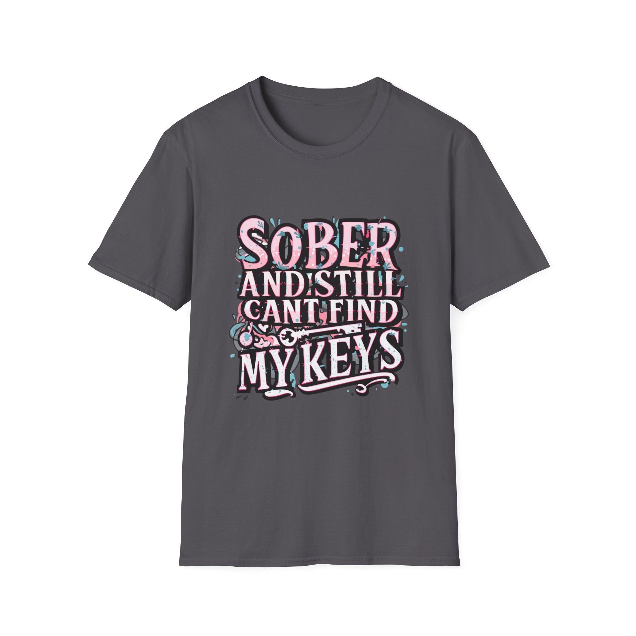 "Sober and Still Can't Find My Keys" T-Shirt