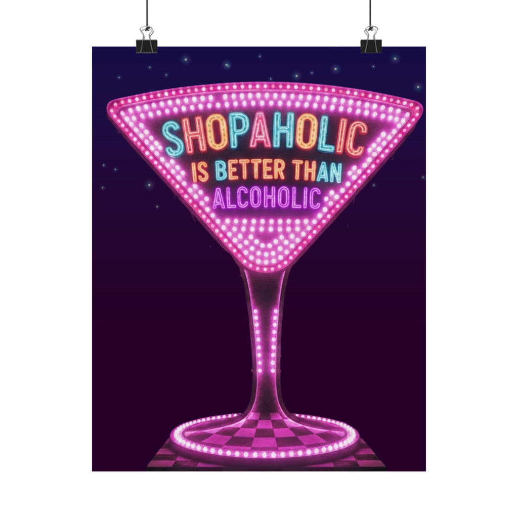 Shopaholic is Better than Alcoholic Satin Poster