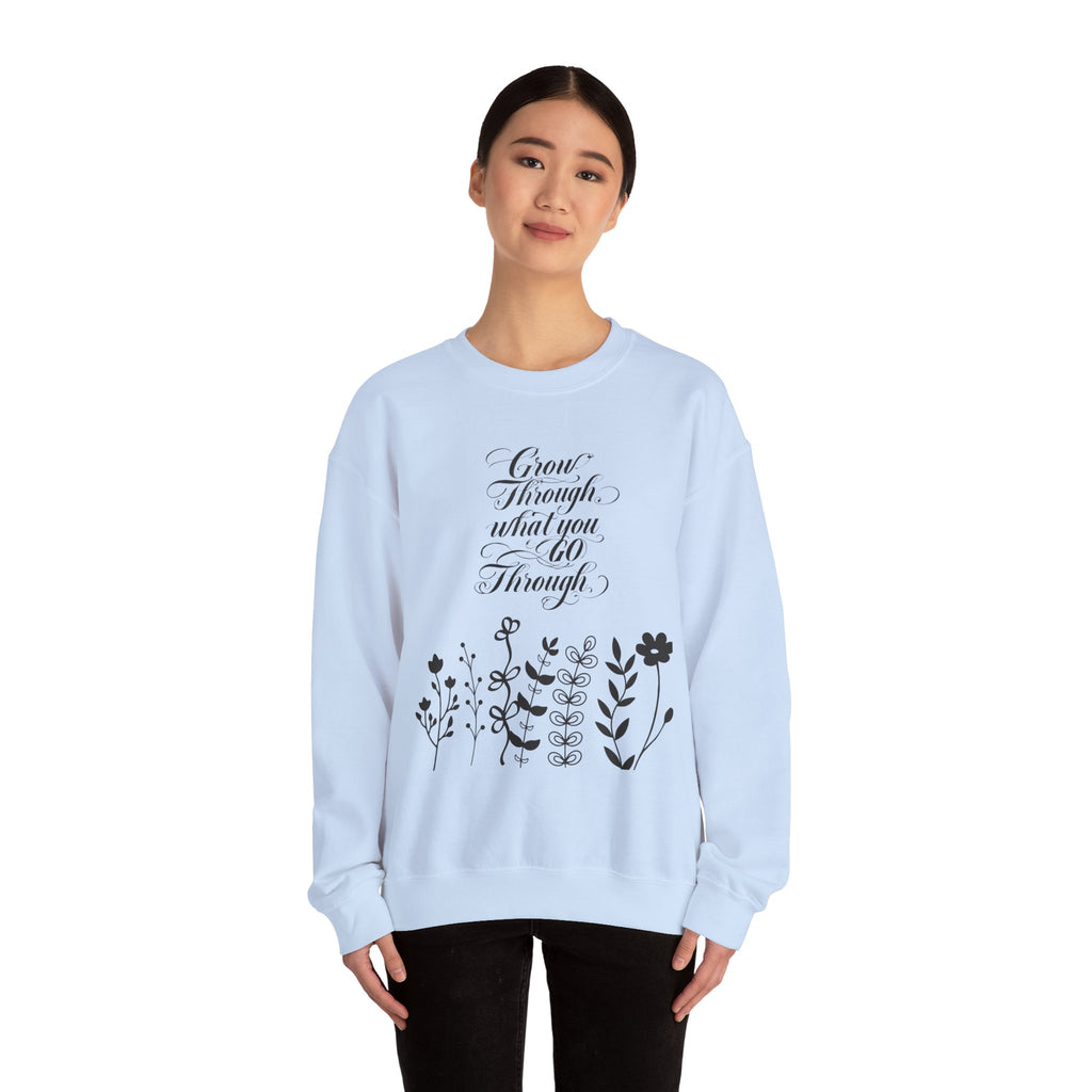 "Grow Through What You Go Through" Crewneck Sweatshirt
