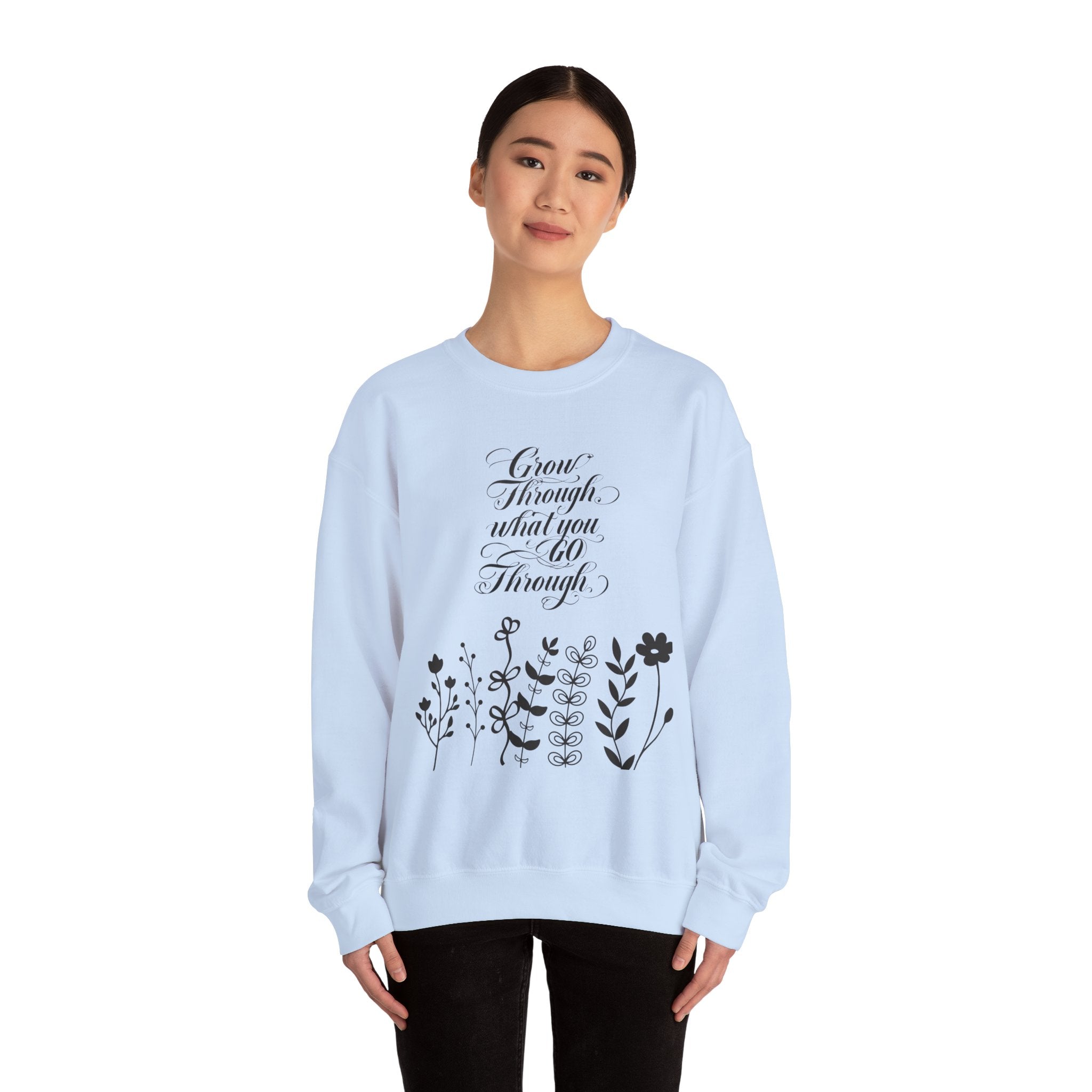 "Grow Through What You Go Through" Crewneck Sweatshirt
