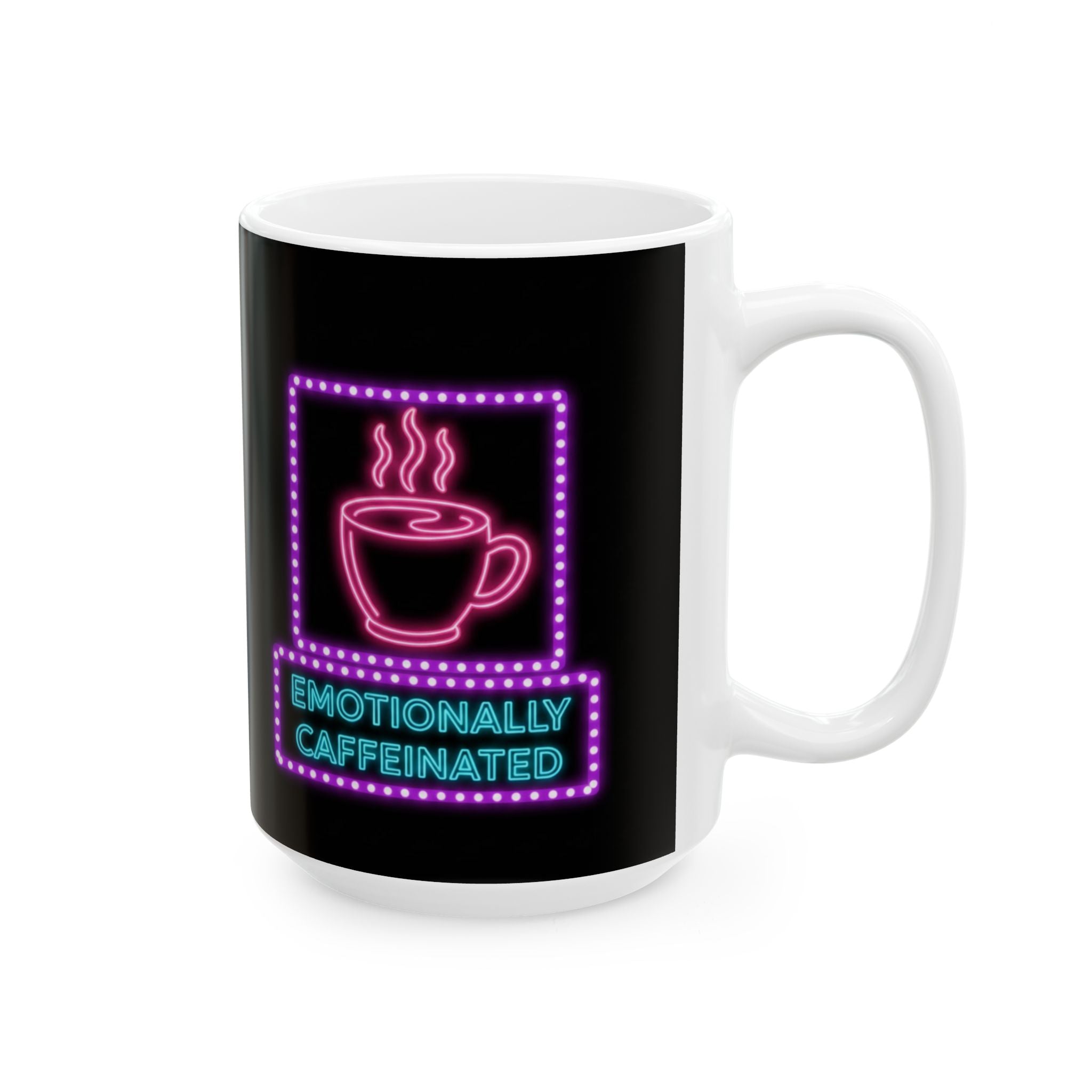 Neon 'Emotionally Caffeinated' Ceramic Mug (11oz & 15oz)
