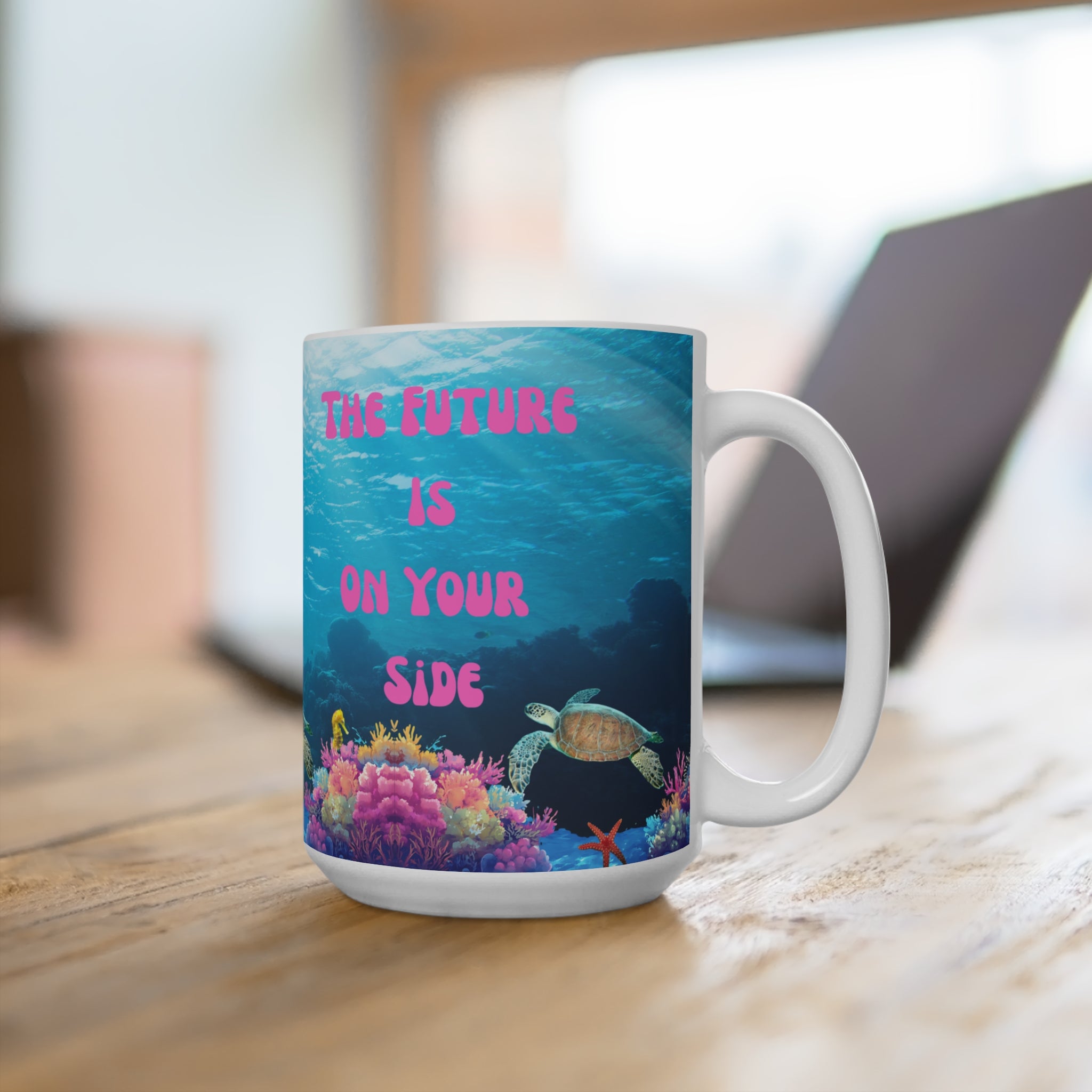 "The Future Is On Your Side" Turtle Mug