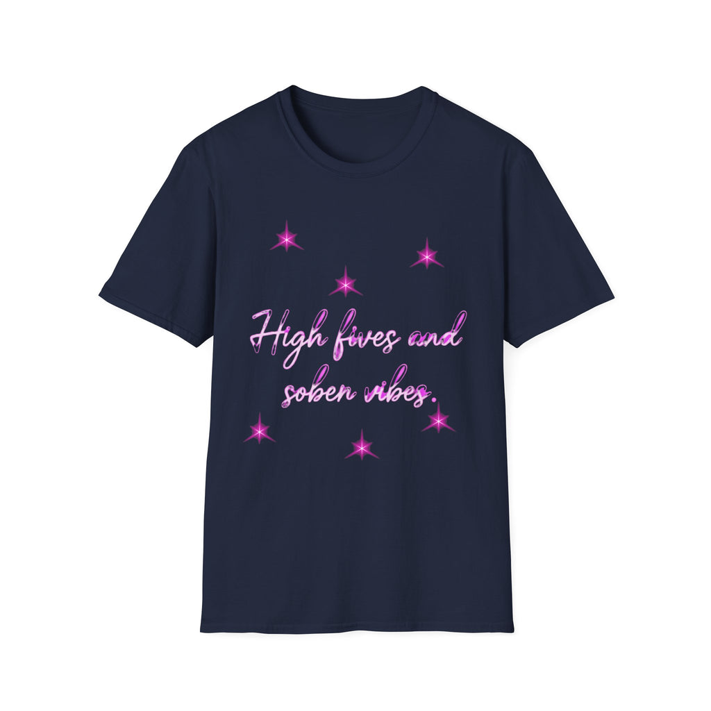 High Fives and Sober Vibes T-Shirt — Funky Pink Script Graphic Tee