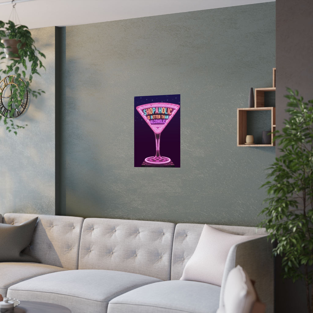 Shopaholic is Better than Alcoholic Satin Poster