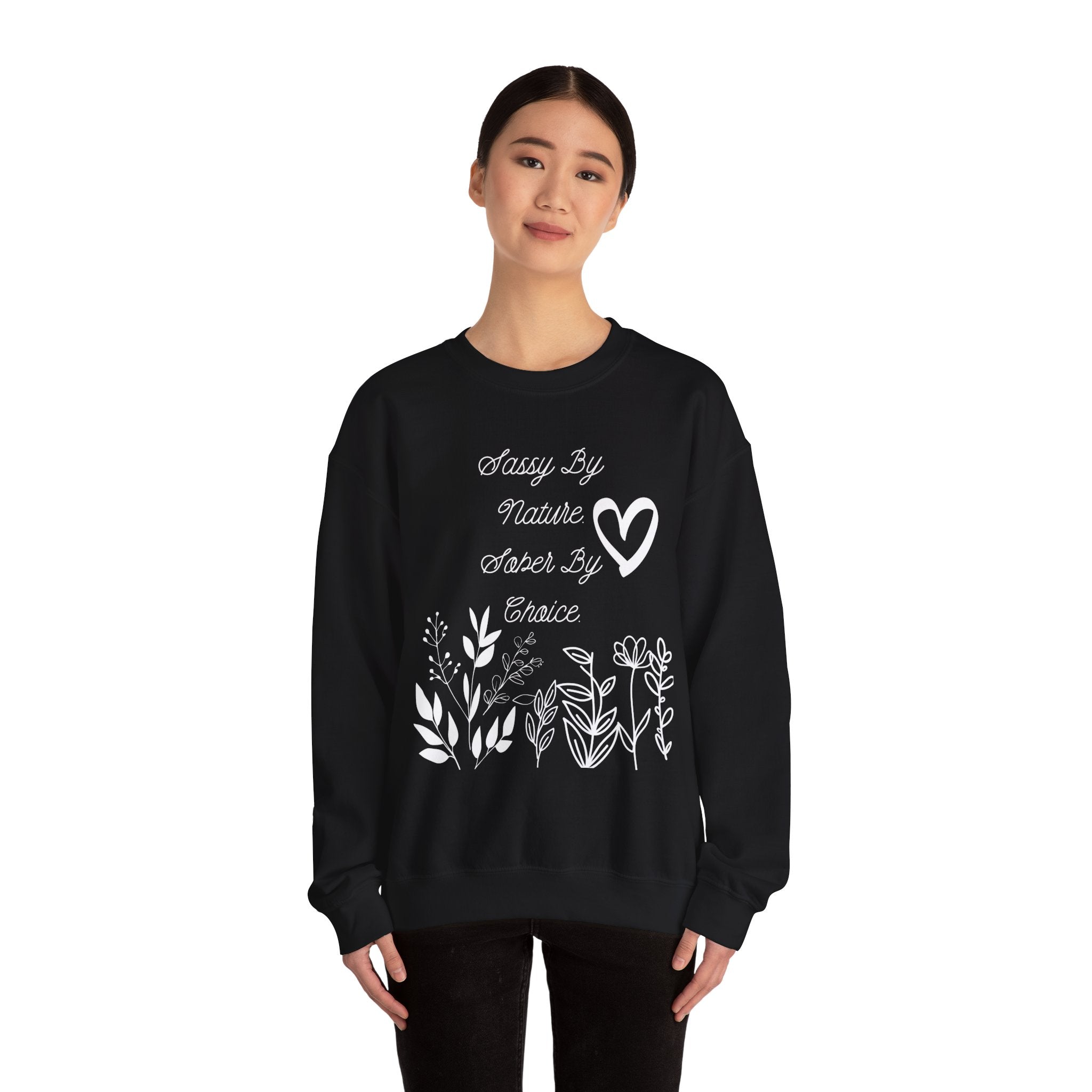 Sassy By Nature, Sober By Choice Crewneck Sweatshirt