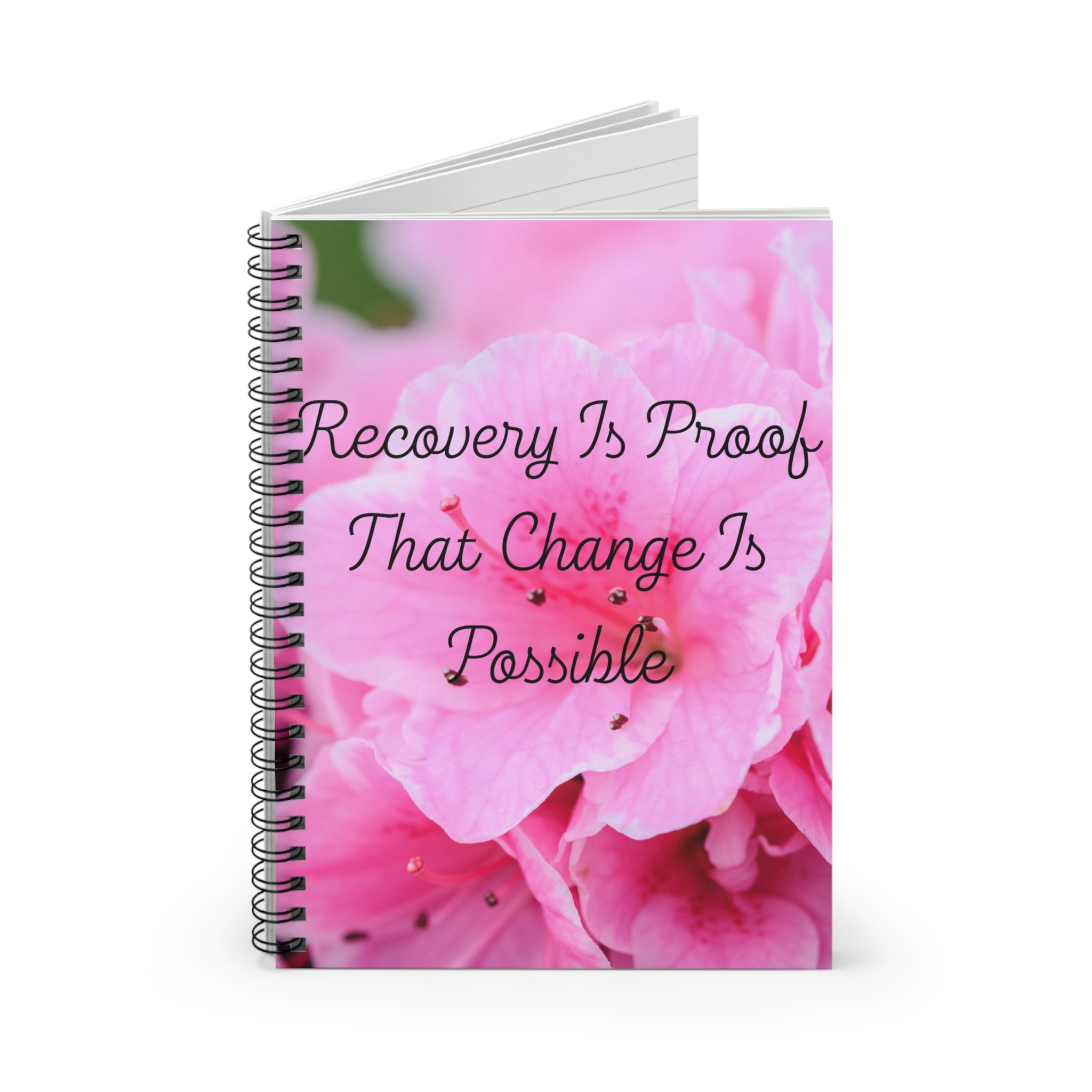 Recovery Is Proof That Change Is Possible — Spiral Notebook