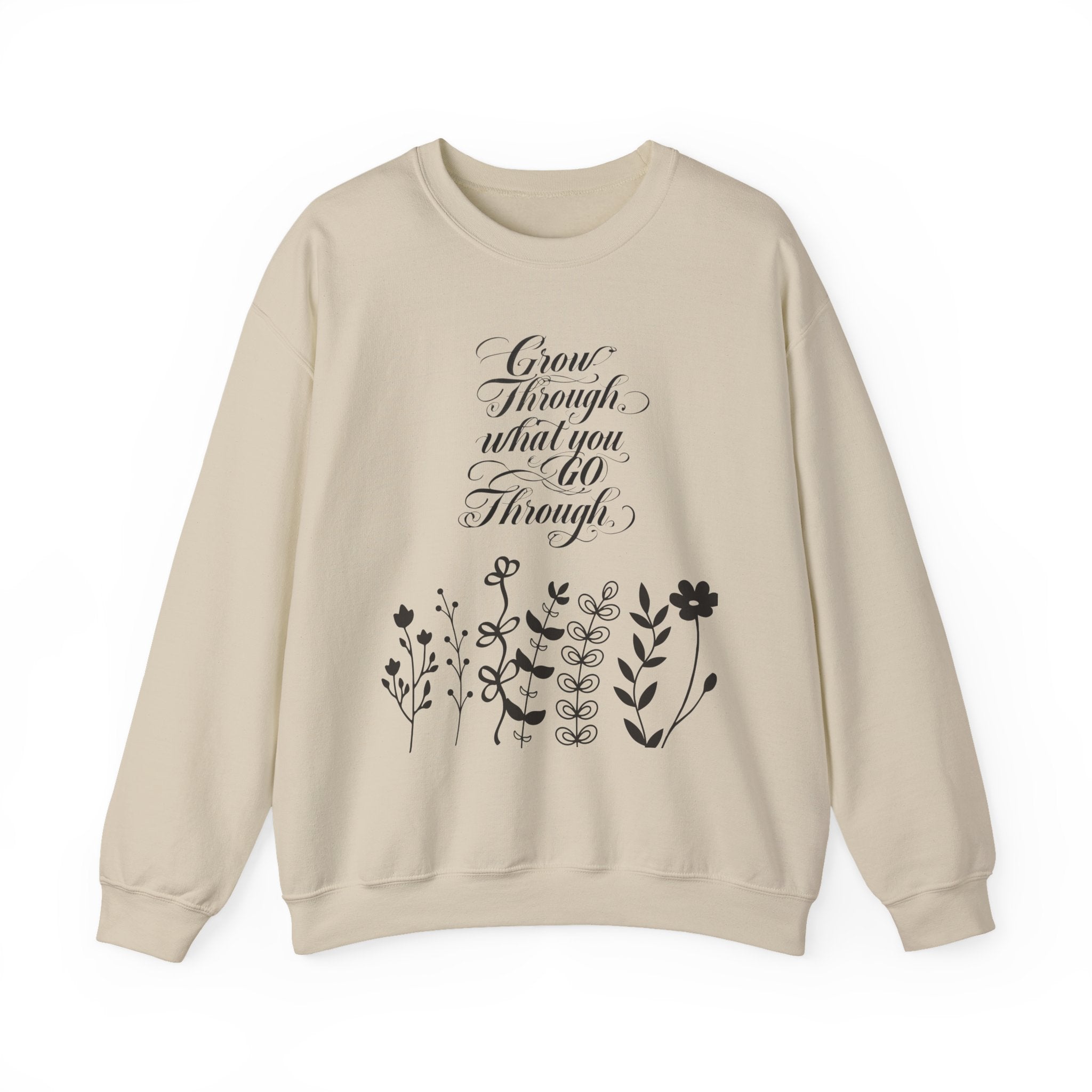 "Grow Through What You Go Through" Crewneck Sweatshirt